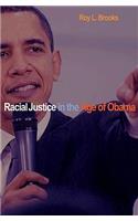 Racial Justice in the Age of Obama