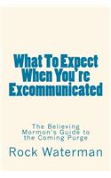 What To Expect When You're Excommunicated