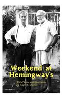 Weekend at Hemingway's