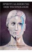 Spiritualisierung der Technologie