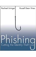 Phishing: Cutting the Identity Theft Line