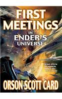 First Meetings in Ender's Universe