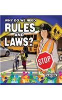 Why Do We Need Rules and Laws?
