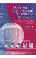 Modeling and Asynchronous Distributed Simulation Analyzing Complex Systems