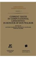 Current Issues in Computational Linguistics: In Honour of Don Walker: (9 Linguistica Computazionale)