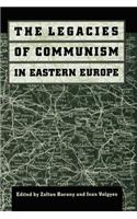 The Legacies of Communism in Eastern Europe