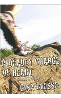 A Deadly Change of Heart