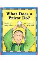 What Does a Priest Do?/What Does a Nun Do?