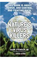 Nature's Virus Killers