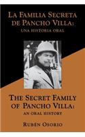 Secret Family of Pancho Villa an Oral History