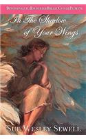 In the Shadow of Your Wings