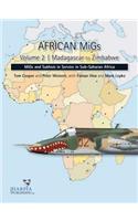 African Migs. Volume 2: Madagascar to Zimbabwe