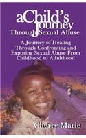 A Child's Journey Through Sexual Abuse