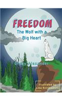 Freedom, the wolf with a big heart