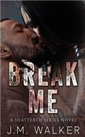 Break Me