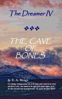 Dreamer IV THE CAVE OF BONES