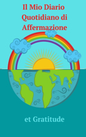 Il Mio Diario Quotidiano di Affermazione e Gratitude
