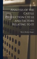 Analysis of the Cattle Production Cycle and Factors Relating to It