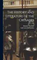 History and Literature of the Crusades