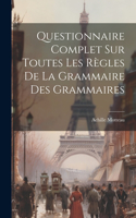 Questionnaire Complet sur Toutes les Règles de la Grammaire des Grammaires