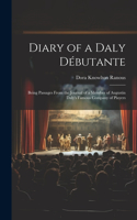 Diary of a Daly Débutante