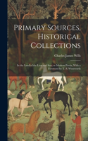 Primary Sources, Historical Collections