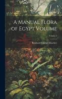 Manual Flora of Egypt Volume; Volume 2