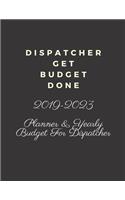 Dispatcher Get Budget Done