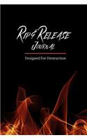 Rip & Release Journal - Designed For Destruction: Self-Care Depression and Anxiety Notebook with Prompts A Destructive, Alternative Method to Coping With and Relieving Mental Angst, Frustration, Dep