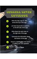 Cornell Notes Notebook: A Better Way Of Taking Notes: Perfect for High-School, College, Homeschooled Students And Professionals(12 Cornell Notes Notebook:)