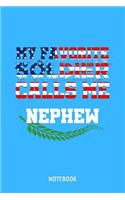 My Favorite Soldier Calls Me Nephew Notebook