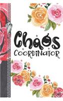 Chaos Coordinator: Writing Journal With Lined Pages For Notes, Planning And Organizing For Busy Moms