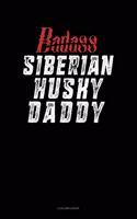 Badass Siberian Husky Daddy: 8 Column Ledger(1309 8 Column Ledger)