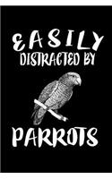Easily Distracted By Parrots: Animal Nature Collection