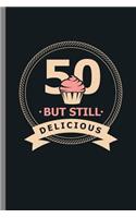 50 but Still Delicious
