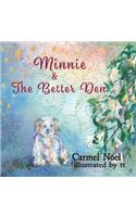Minnie & The Better Den