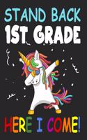 Stand Back 1st Grade Here I Come!