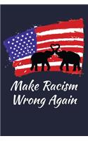 Make Racism Wrong Again