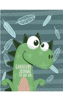 Gratitude Journal for Kids Boy: Daily Writing Today I Am Grateful for - Daily Prompts and Questions - Green Cute Dinosaur Design