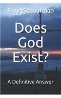 Does God Exist?: A Definitive Answer