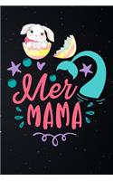 Mer Mama: Mermaid Happy Bunny Easter Eggs Lined Notebook and Journal Composition Book Diary Gift Mothers Day