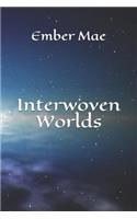 Interwoven Worlds