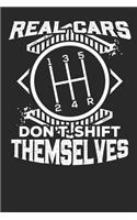 Real Cars Don't Shift themselves
