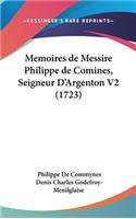 Memoires De Messire Philippe De Comines, Seigneur D'Argenton V2 (1723)