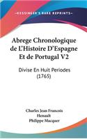 Abrege Chronologique de L'Histoire D'Espagne Et de Portugal V2