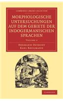 Morphologische Untersuchungen Auf Dem Gebiete Der Indogermanischen Sprachen