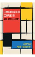 Communication Complexity: And Applications