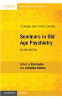 Seminars in Old Age Psychiatry