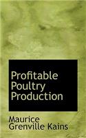 Profitable Poultry Production