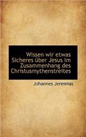 Wissen Wir Etwas Sicheres Uber Jesus Im Zusammenhang Des Christusmythenstreites